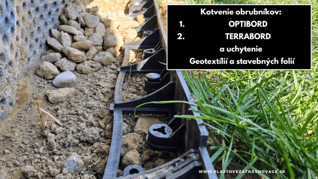 Kotvení obrubníků OPTIBORD, TERRABORD a uchycení Geotextilií